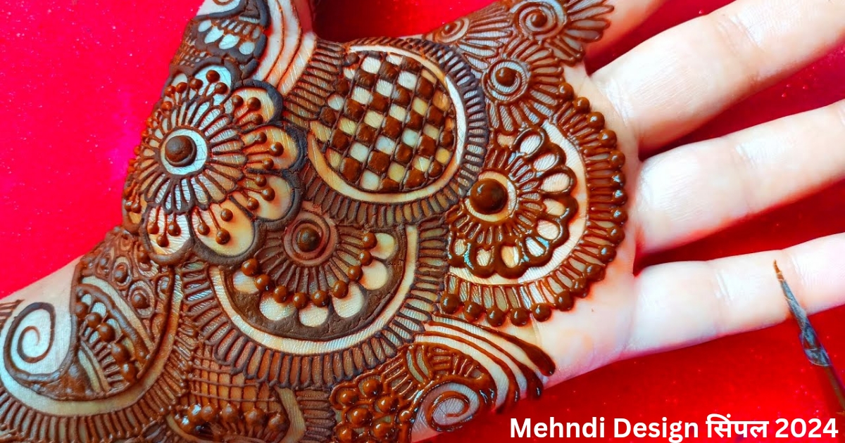 Mehndi Design सिंपल 2024 