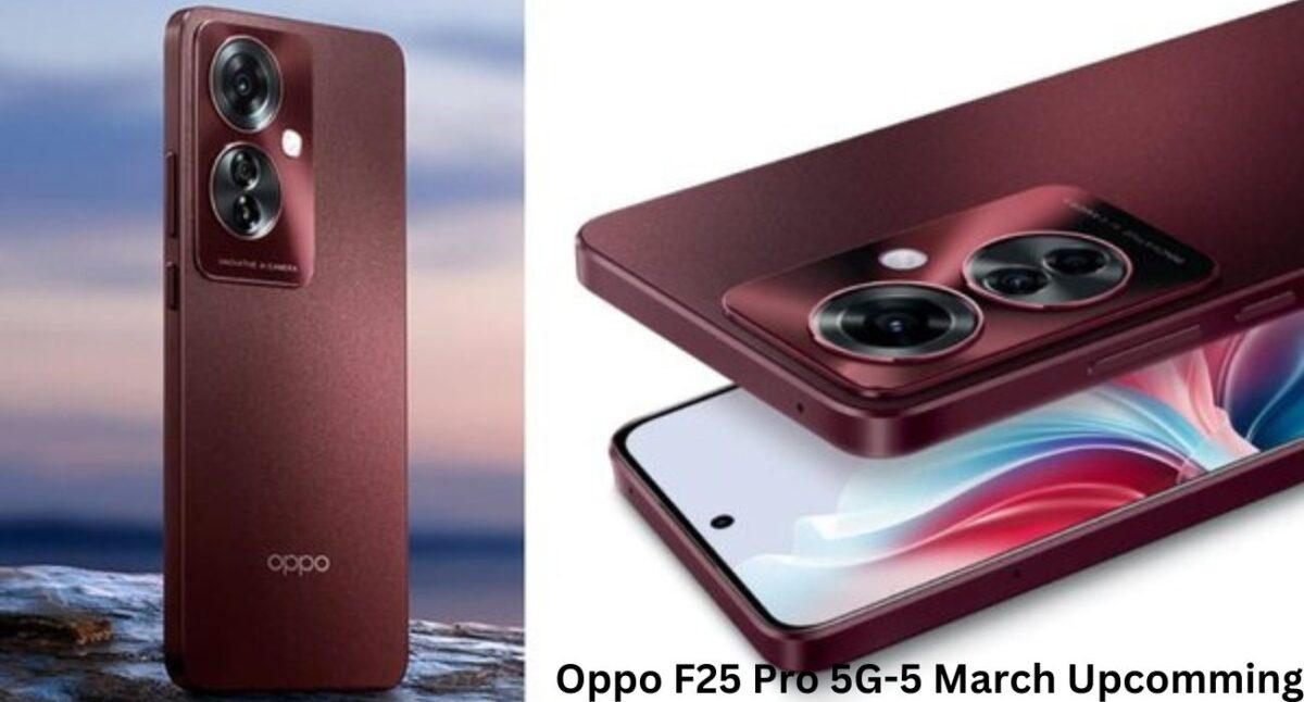 Oppo F25 Pro 5G-5 March Upcoming F25