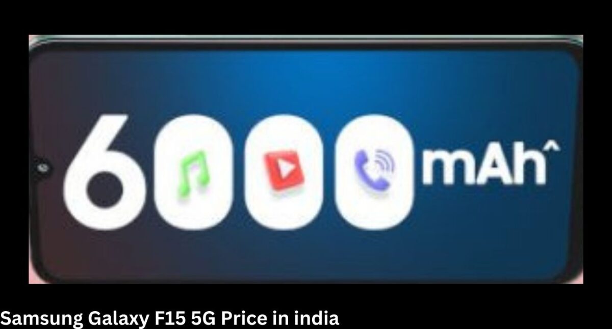 Samsung Galaxy F15 5G Price in india: Launch Date, Full Space 