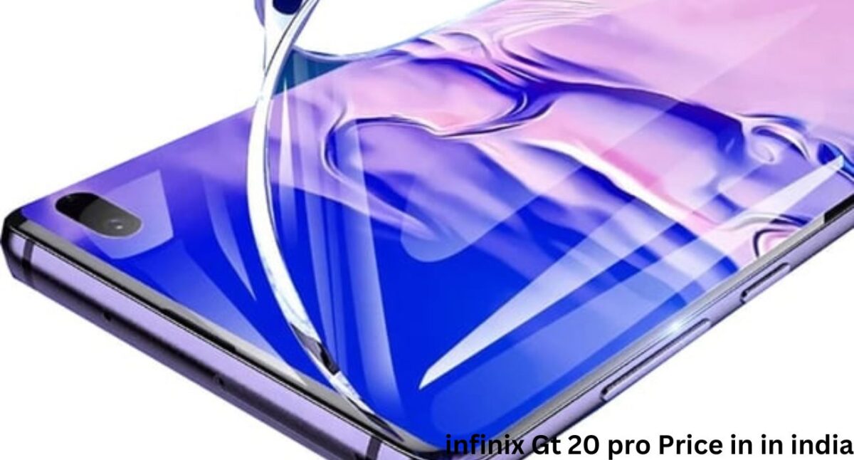 infinix Gt 20 pro Price in india"Launch Date  India,2024,Best Camera 108MP