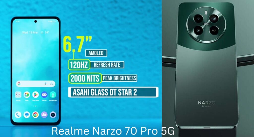 "New Smart Phone"Realme Narzo 70 Pro 5G: Launch Date in india, Price in India,