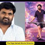 The Raja Sahab Movie Director