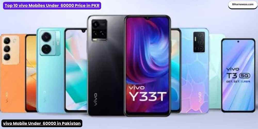 Best Vivo Mobile Under 60000 in Pakistan 2026: Latest Price List & Full Specifications